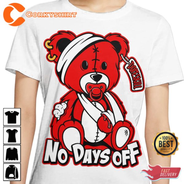 Hurt Bear No Days Off Graphic T-Shirt