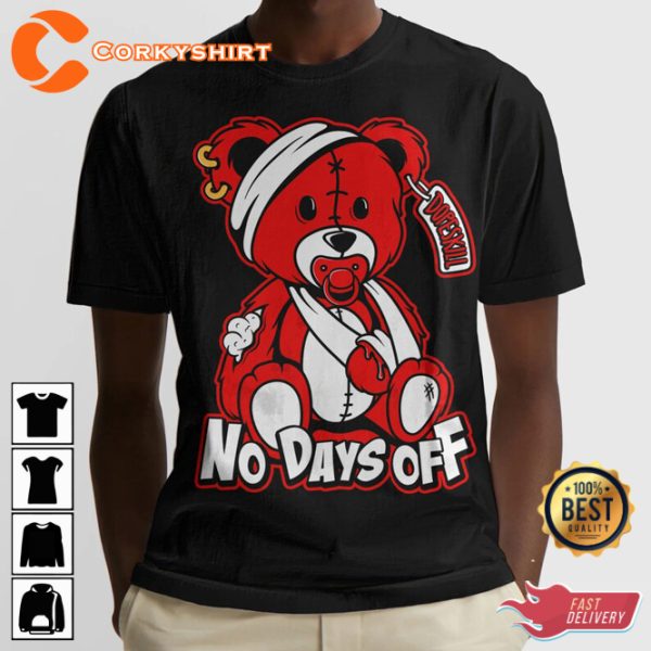 Hurt Bear No Days Off Graphic T-Shirt