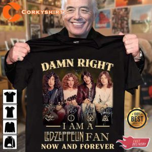 I Am A Led Zeppelin Fan Gift Anniversary T-Shirt