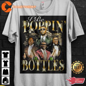 I Be Poppin Bottles Funny Shannon Sharpe Fan Unisex T-Shirt