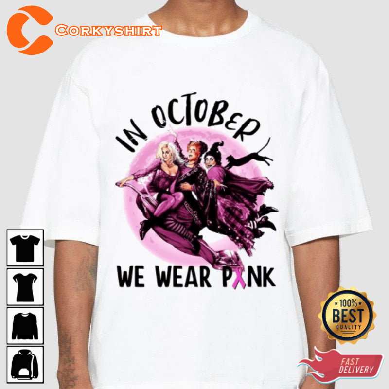 In October We Wear Pink Quote Breast Cancer Awareness T-Shirt
