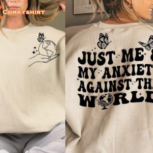 Just Me And My Anxiety Against The World Inspirational Quotes Positive T-Shirt