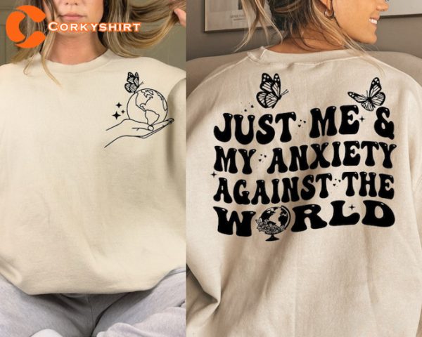 Just Me And My Anxiety Against The World Inspirational Quotes Positive T-Shirt