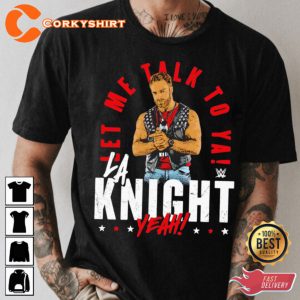 LA Knight Let Me Talk To Ya WWE T-shirt
