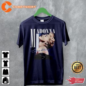 Madonna True Blue Classic Album  Madame X Music Vibes T-Shirt