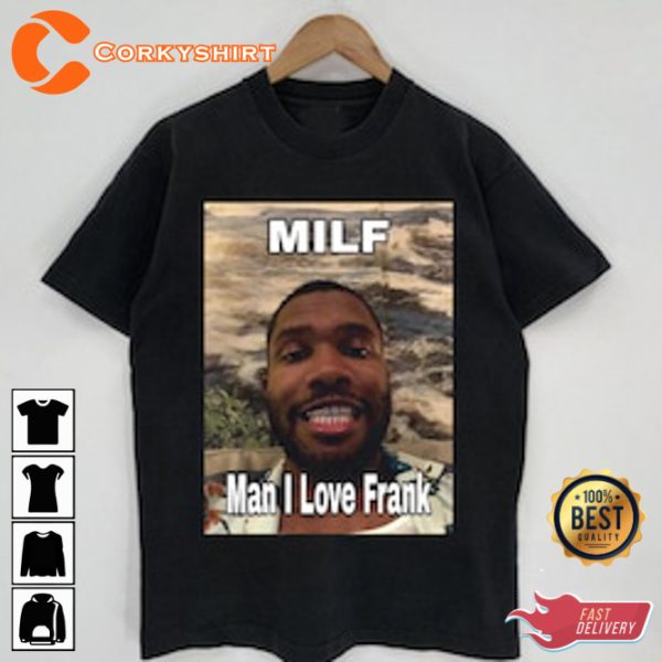 Man I Love Frank Funny Music Rapper Hiphop T-Shirt