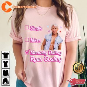 Mental Dating Ryan Gosling 2023 Barbie T-Shirt