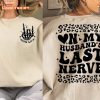 On My Husband Last Nerver Wife Life Funny Quote T-Shirt