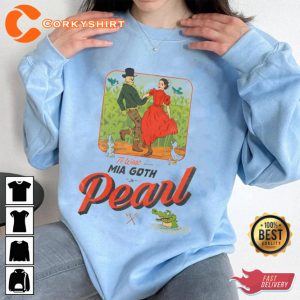 Pearl Cows Milk Movie Pearl Says You Can Kill Her Dreams Mia Goth Horror Costume T-Shirt