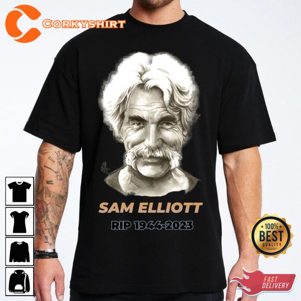 RIP Sam Elliott Remembering Forever T-shirt