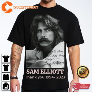 Sam Elliott Rest In Peace Memorable T-shirt