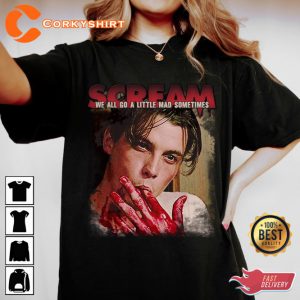 Scream Billy Loomis We All Go A Little Mad Sometimes Scary Movie Fan Halloween Costume T-shirt