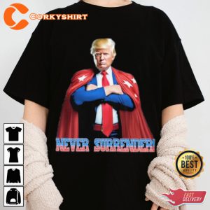 Superman Trump Mugshot 2024 Never Surrender Unisex T-Shirt