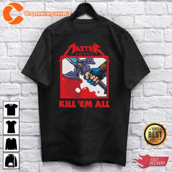 The Master Sword Kill Em All Heavy Metal Gaming Vibes Unisex T-Shirt