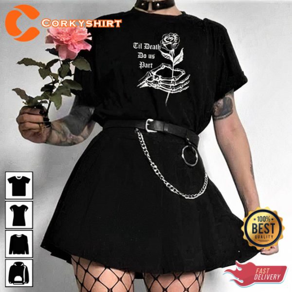 Til Death Do Us Part Goth Clothing Skeleten Aesthetic T-Shirt