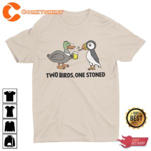 Two Birds One Stoned Funny Weird T-Shirt