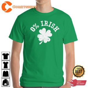 0 Percent Irish St Patricks Day Funny Holiday Celebrate T-Shirt