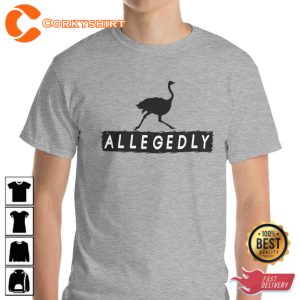 Allegedly Ostrich Funny Retro Flightless Bird Lover T-Shirt