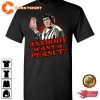 Anybody Want A Peanut Princess Bride Movie Quote Designed T-Shirt