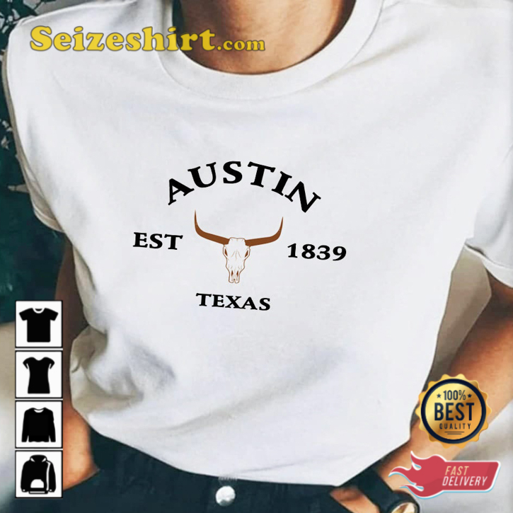 Austin Texas The Capital EST 1839  Travel Gift Sweatshirt