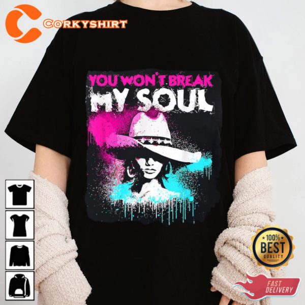 Beyonce You Wont Break My Soul Unisex T-shirt