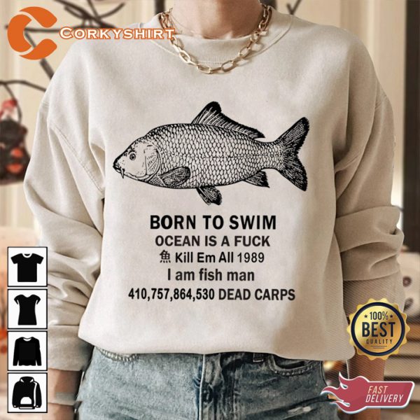 Born To Swim Ocean Is A Fck Funny Sweatshirt