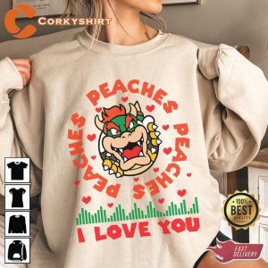 Bowser Peaches I Love You Sweatshirt
