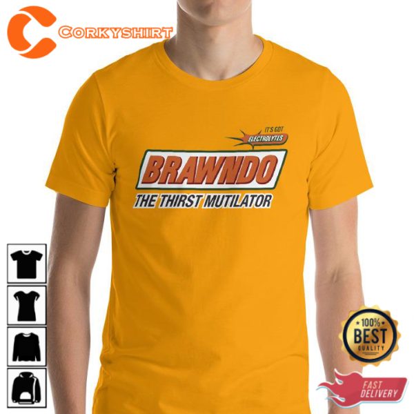 Brawndo The Thirst Mutilator Movie T-Shirt