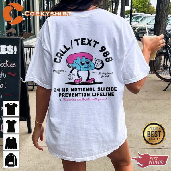 Call Text 988 National Suicide Lifeline Mental Health Education T-Shirt