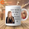 Cersei Every Breath You Draw in My Presence Annoys Me Birthday Mothers Day Ceramic Coffee Mug