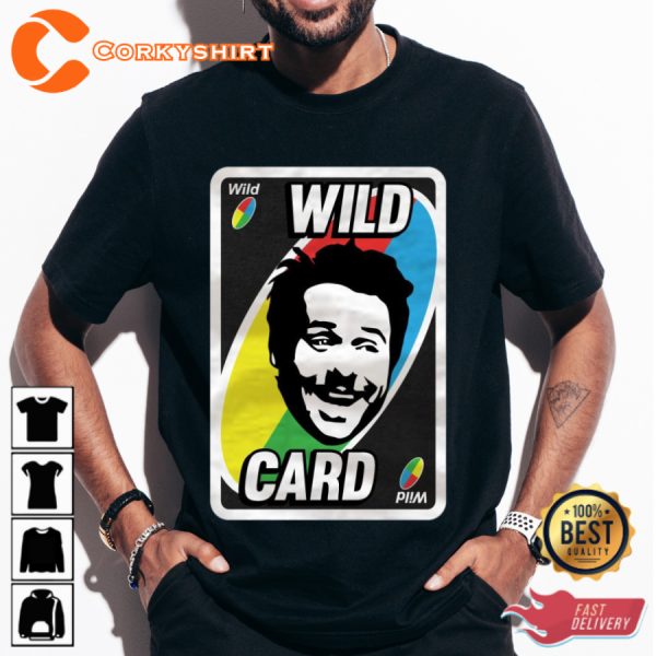 Charlie Kelly Wild Card Uno Parody Trendy Unisex T-Shirt