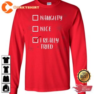 Christmas Options Naughty Nice I Really Tried Xmas Trendy T-Shirt