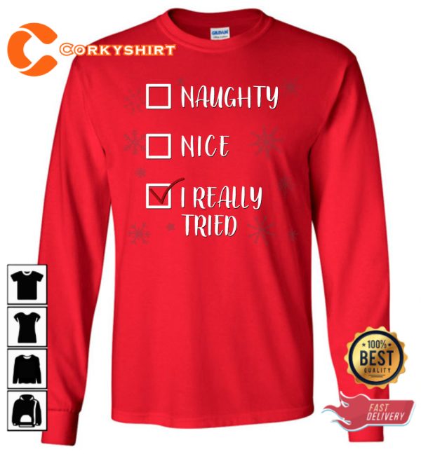 Christmas Options Naughty Nice I Really Tried Xmas Trendy T-Shirt