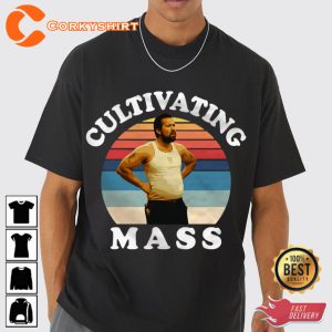 Cultivating Mass Fat Mac Trendy Unisex T-Shirt