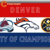 Denver City Of Champions Flag