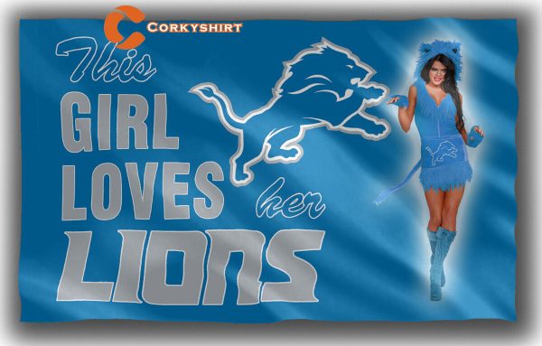 Detroit Lions Football Flag This Girl Loves her LIONS Best banner