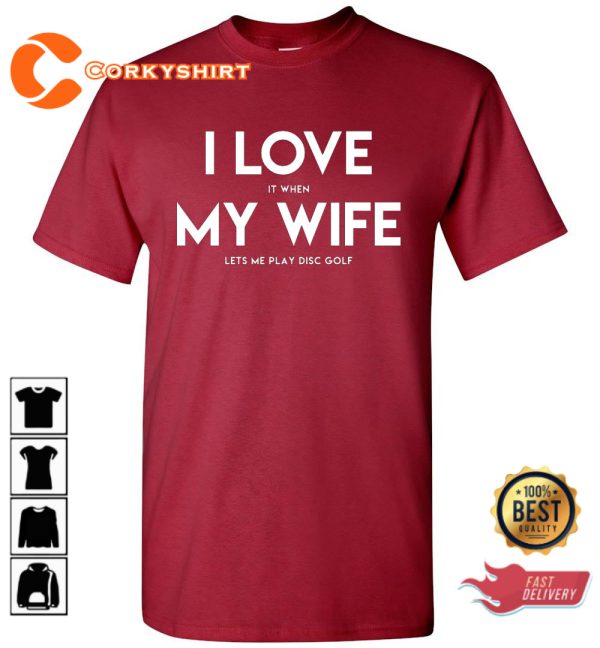 Disc Gold Funny I Love My Wife Trendy Unisex T-Shirt