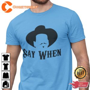 Doc Holiday Say When Trendy Unisex T-Shirt