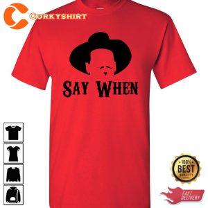 Doc Holiday Say When Trendy Unisex T-Shirt