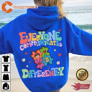 Everyone Communicate Differently Autism Awareness Education Sweatshirt