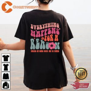 Everything Happens For A Reason Aesthetic Positive T-Shirt