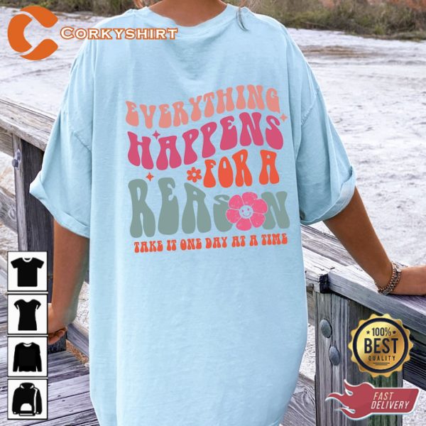 Everything Happens For A Reason Aesthetic Positive T-Shirt