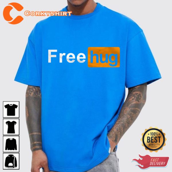 Free Hug Funny Parody T-Shirt