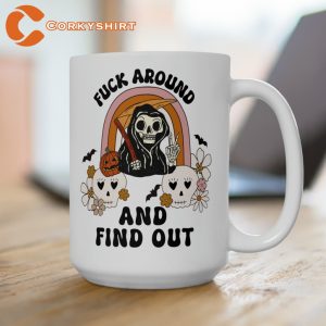 Fvck Around And Find Out Funny Fall Campfire Mug