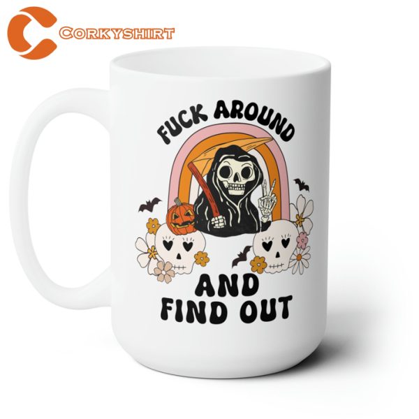 Fvck Around And Find Out Funny Fall Campfire Mug