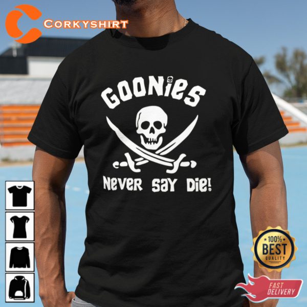 Goonies Never Say Die Trendy Unisex T-Shirt