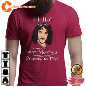 Hello Inigo Montoya Prepare To Die Trendy Unisex T-Shirt