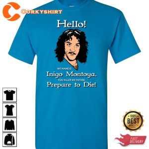 Hello Inigo Montoya Prepare To Die Trendy Unisex T-Shirt