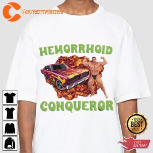 Hemorrhoid Conqueror Weird Funny Unisex T-shirt