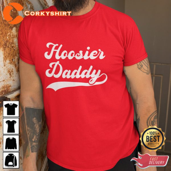 Hoosier Daddy Whos Your Daddy Trendy Unisex T-Shirt
